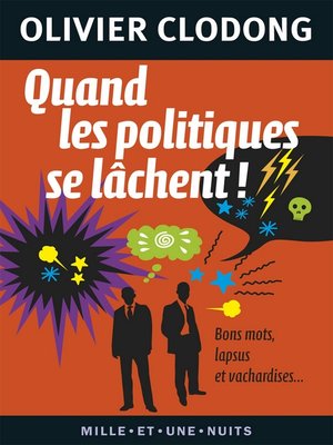 cover image of Quand les politiques se lâchent !